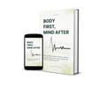 BODY FIRST, MIND AFTER The 124-Page Ebook