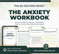 THE ANXIETY WORKBOOK The 60-Second Reset